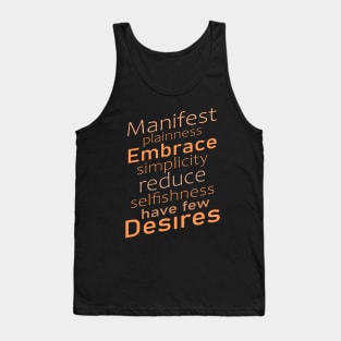 Manifest plainness, embrace simplicity, reduce selfishness, have few desires | Mind power Tank Top